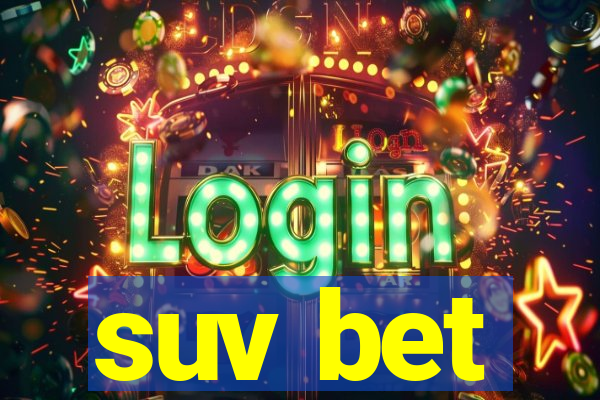 suv bet